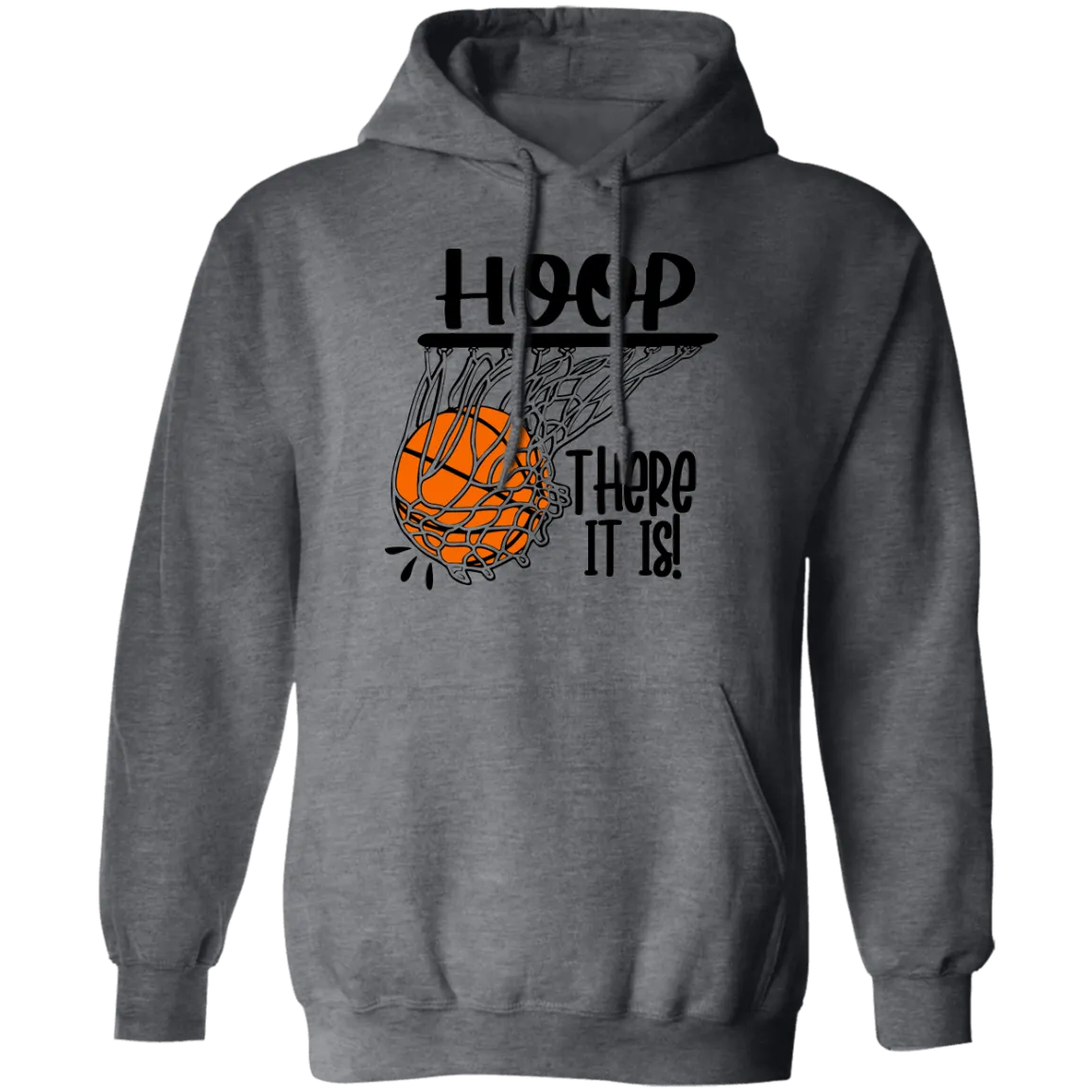Hoop There It Is Pullover Hoodie