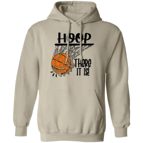 Hoop There It Is Pullover Hoodie