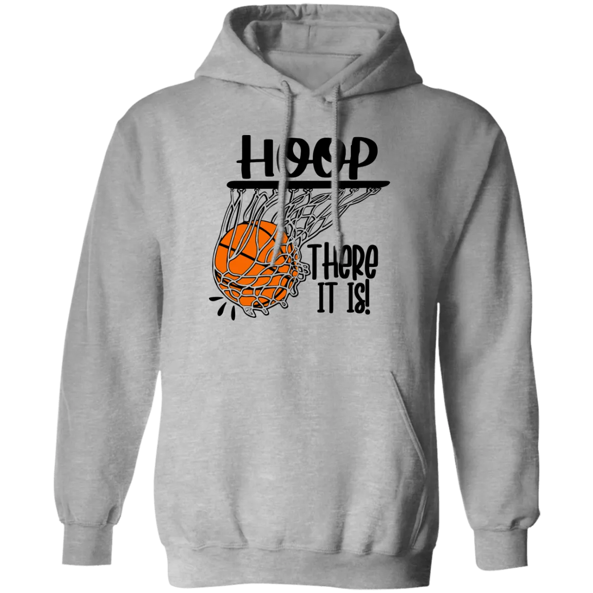Hoop There It Is Pullover Hoodie